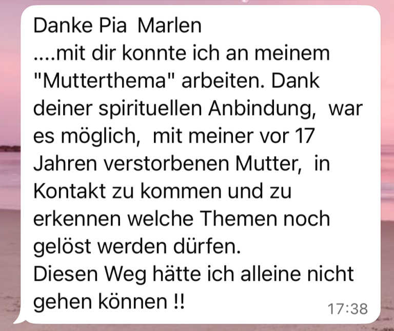 Feedback Pia Marlen Ungruh Coaching Energiearbeit Medium Heilung durch Energiearbeit - Pia Marlen Ungruh, Coach, Reiki & Medium, Klientenstimmen Coaching